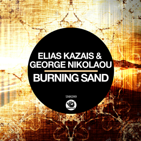 Elias Kazais & George Nikolaou - Burning Sand - SNK099 Cover
